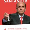 Книга Банк Santander: История сбывшейся мечты Эмилио Ботина - возмутителя спокойствия