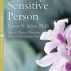 «the highly sensitive person» elaine n. aron 605dd8e0ddf7d.jpeg