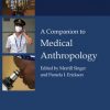 «a companion to medical anthropology» singer merrill 6065c034899a7.jpeg