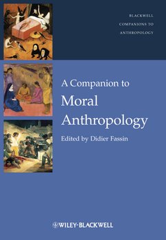 «a companion to moral anthropology» didier fassin 6065c13db59ab.jpeg