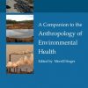 «a companion to the anthropology of environmental health» singer merrill 6065bdf16e141.jpeg