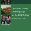 «a companion to the anthropology of the middle east» 6065bde511305.jpeg