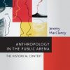 «anthropology in the public arena. historical and contemporary contexts» 6065bd72e5957.jpeg