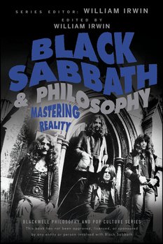 «black sabbath and philosophy. mastering reality» william irwin 6065c1b727772.jpeg