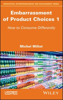 «embarrassment of product choices 1. how to consume differently» michel millot 6065bee1b4fbd.jpeg