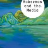 «habermas and the media» 6065bd054d72b.jpeg