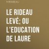 «le rideau levé; ou l’education de laure» honoré gabriel de riqueti mirabeau 60663f77dc250.jpeg