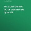 «ma conversion; ou le libertin de qualité» honoré gabriel de riqueti mirabeau 60663f702a678.jpeg