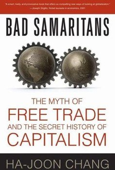 «Недобрые Самаритяне: Миф о свободе торговли и Тайная история капитализма» 60672ab2ce2b8.jpeg