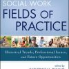 «social work fields of practice. historical trends, professional issues, and future opportunities» dulmus catherine n. 6065bfed3eae7.jpeg