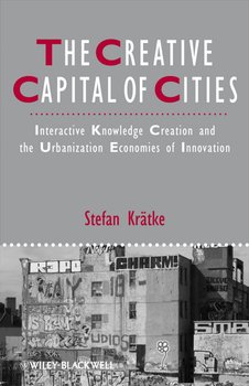 «the creative capital of cities. interactive knowledge creation and the urbanization economies of innovation» 6065c0c43542e.jpeg