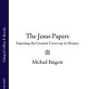«the jesus papers: exposing the greatest cover up in history» baigent michael 6065bf26bff8c.jpeg