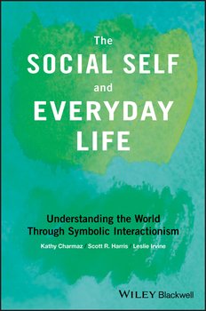 «the social self and everyday life. understanding the world through symbolic interactionism» 6065befa0bdc3.jpeg