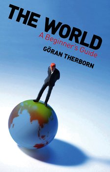 «the world. a beginner’s guide» goran therborn 6065bfc1024cb.jpeg