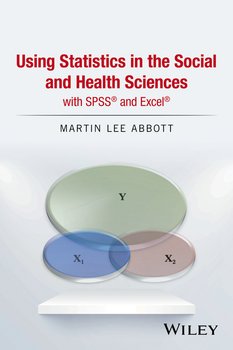 «using statistics in the social and health sciences with spss and excel» martin abbott lee 6065be265b181.jpeg