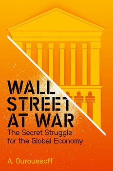 «wall street at war. the secret struggle for the global economy» 6065c0f012a3b.jpeg