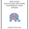 «why some politicians are more dangerous than others» 6065c0ab8a276.jpeg